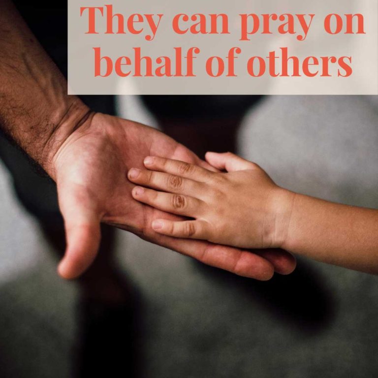 That they can pray on behalf of others