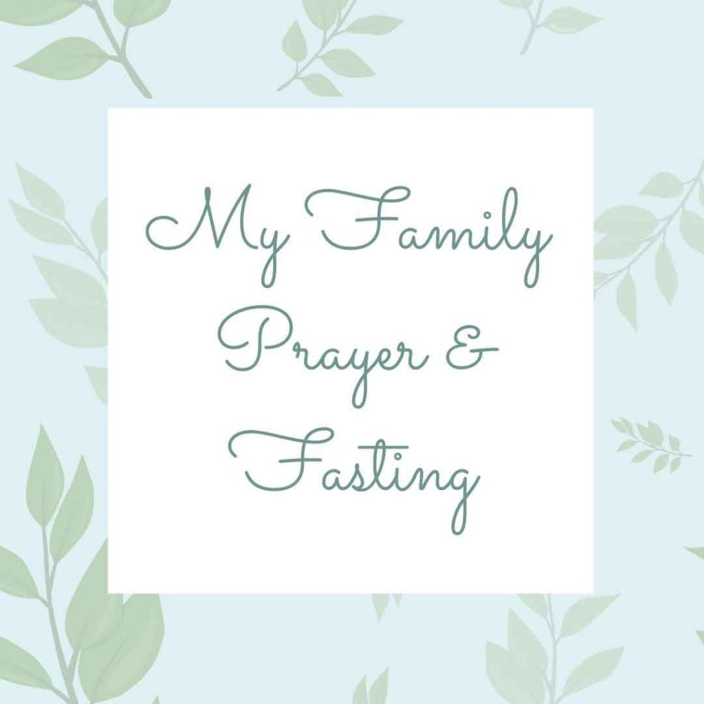 my family prayer and fasting